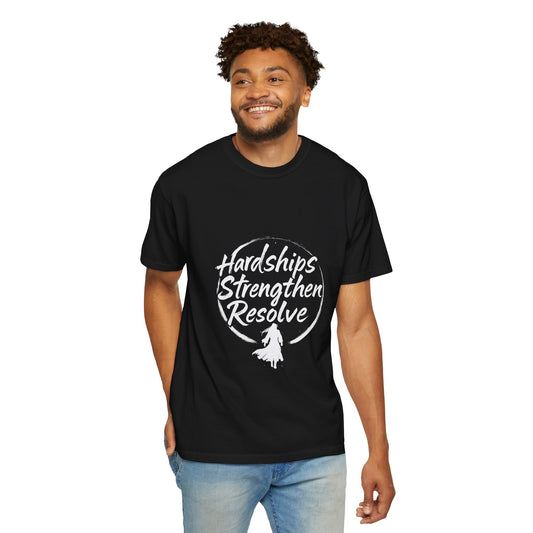 Hardships Strengthen Resolve - Fang Yuan T-Shirt